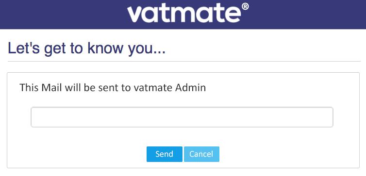 Fig. 6.0 Enter the contact email id in the blank field and click [Send] button. This will send the Associate s contact email to the vatmate Administration. 45. PAYMENT FAILURE 46.
