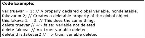 5.3 GLOBAL OBJECT AND VARIABLES 51 Global JavaScript variable is a property of the global object: Variable declaration with keyword var: property that is created is nonconfigurable cannot delete it!