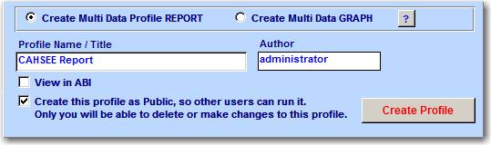 Creating a Multi Data Profile Report To create a Multi Data Profile Report, click the mouse on the Create tab. Click the mouse on the Create Multi Data Profile REPORT radio button.