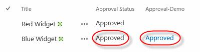 Verify that both the Approval Status and Approval-Demo columns have the value