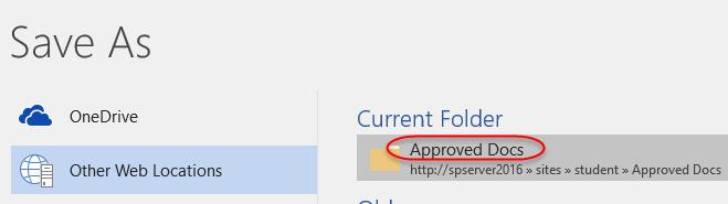 F. Click the Other Web Locations link and then select the Approved Docs link on the Save As page in Microsoft Word. G.