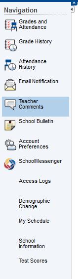 Additional Options Teacher Comments: Displays the same teacher comments as listed on the report card. School Bulletin: The School Bulletin option is currently not available.