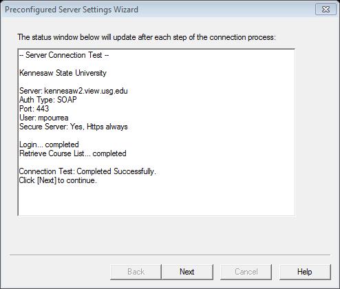 Figure 8 Connection Test: Completed Successfully 9. The Preconfigured Server Settings Wizard confirms the addition of the server. Click Finish. 10. The Publish Wizard window appears.