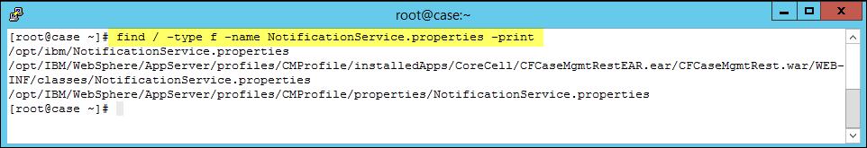 > find / -type f -name NotificationService.properties -print Figure 43: NotificationService.properties search results 4. Update /opt/ibm 4.1. Change to the target directory. > cd /opt/ibm 4.2.