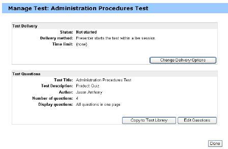 6. Select the file and click Next. 7. Compose or edit the test, and click Save. 8. The Manage Test page appears. The following figure shows an example of the Manage Test page. 9.