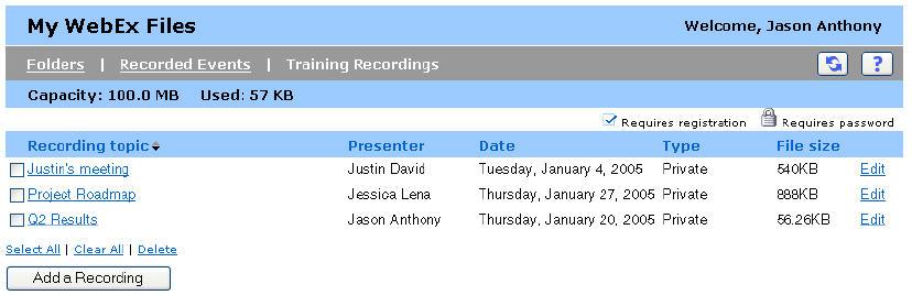 To open your list of recorded training sessions: 1. Log in to your TrainingCenter website. 2. Click MyWebEx > My Files > Training Recordings. The Training Recordings page appears.