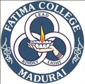 FATIMA COLLEGE (Autonomous) College with Potential for Excellence Re-Accredited with A Grade by NAAC 65 th Rank in India Ranking 2018 (NIRF) HOW TO APPLY?