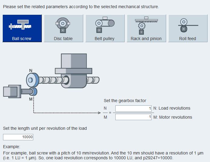 4.3.2 Setting mechanism By parameterizing the mechanical system, you can establish the link between the physical moving part and the length unit (LU).