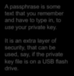 Sae the priate key (ignore the warning about a missing passphrase ) Click Generate and follow the