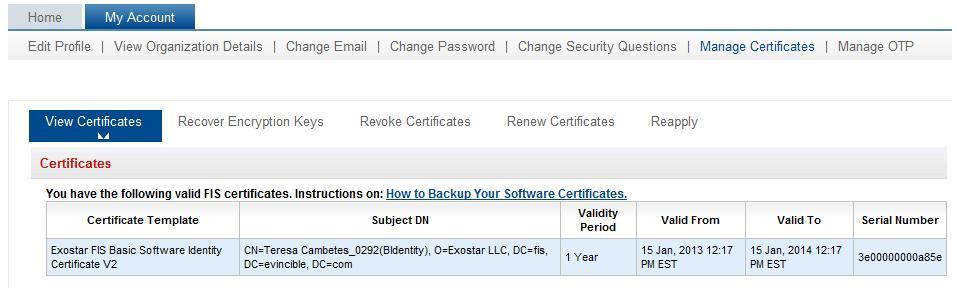 View Certificates (MAG) After you have successfully downloaded FIS certificates, you will be able to view the certificates and their details under the 'View Certificates' sub-tab.