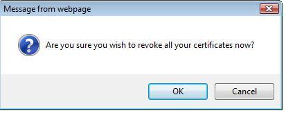 4. Select OK to revoke all certificates. Certificate Revocation Confirmation is presented.