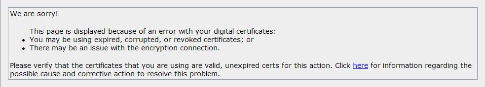 A: This message is presented if your certificate is not eligible for renewal. A certificate can be renewed any time from 90 days prior to the expiration date to the date of expiry.