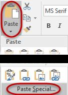 The user may also perform this Paste by copying the data, navigating to the Home tab, clicking on the Paste dropdown icon in the ribbon and then selecting Paste Special.
