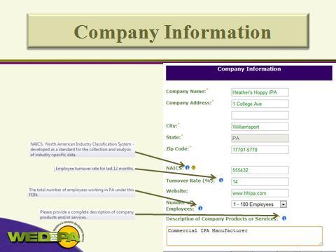The Company Information screen provides the address and other necessary data needed about the company. The NAICS stands for the North American Industry Classification Systems.
