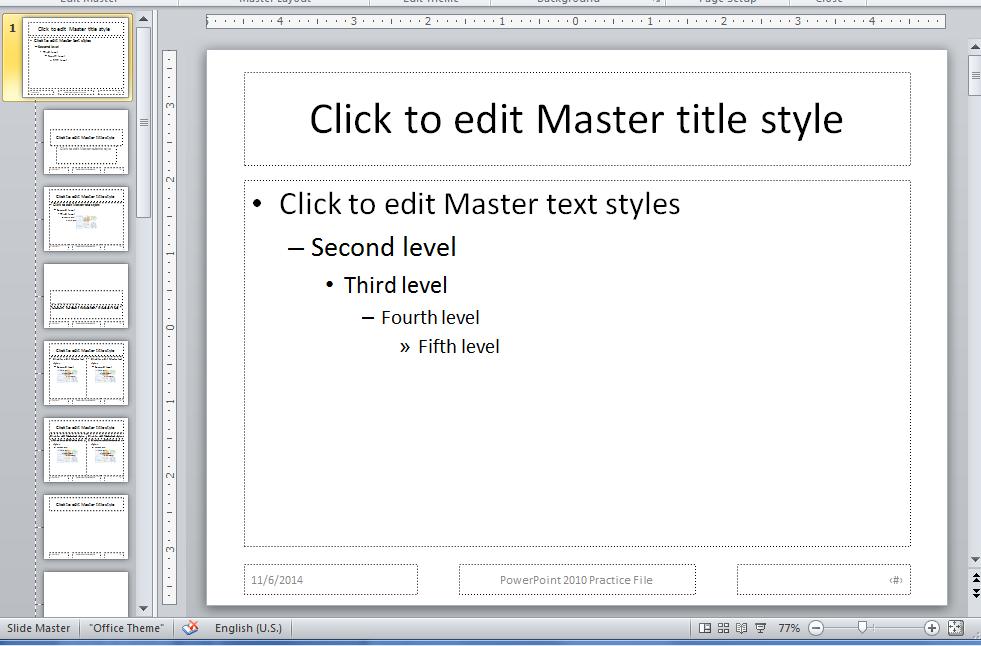 Modifing the Master Slide Master slides allow you to create your own slide template which is applied to every slide.