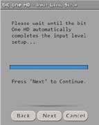 ERROR MESSAGE MAY APPEAR Input Level too low Should a message informing the user that the input signal is too low appear when the inputs calibration is completed, proceed as follows: Press BACK to go