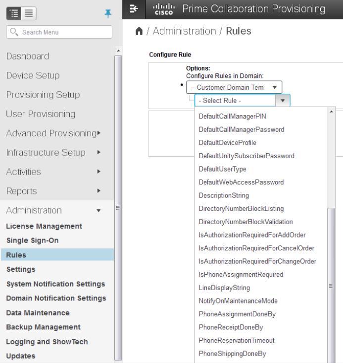 Step 1: Create Rule Templates to embed business policies Cisco Prime Collaboration Provisioning provides a predefined set of business rules that control different behaviors across different features: