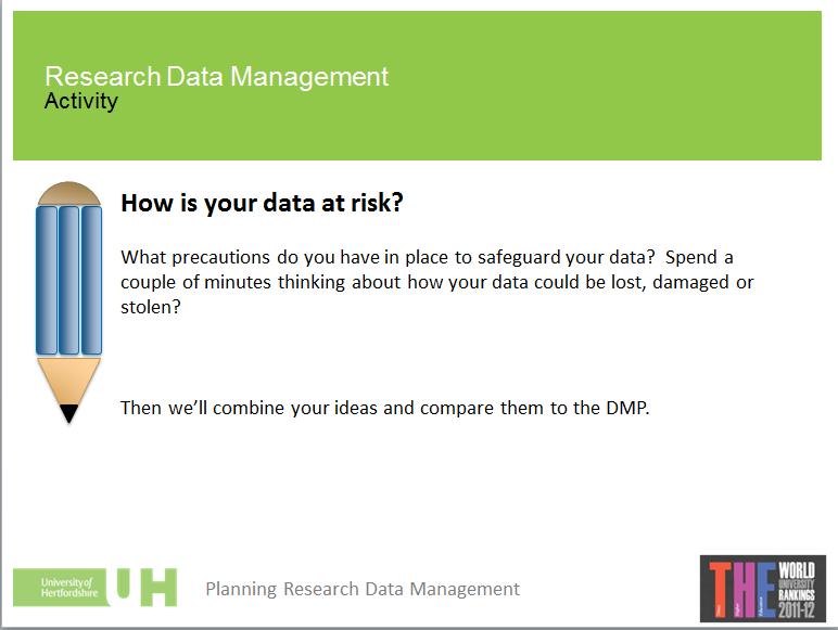 Focus: ACTIVITY: Is the Data at risk? - How can these data be lost, damaged, or stolen? - What precautions are in place? Highlight that while there are risks, they can be limited.