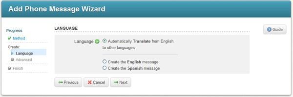 Select a language option. Click Next to continue. Step 2: The next screen is the Advanced Phone Message Editor.