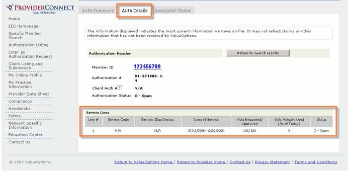 Auth Details Tab Click on the Auth Details tab to view the following information: Service Code Service Class Description Dates of Service Visits Requested/Approved Visits Actually Used (N/A to NC
