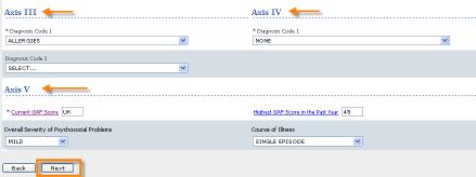 2. Select Diagnosis Codes for the Axis III, Axis IV, and Axis V sections. 3. Click Next.