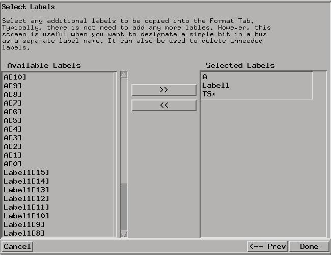 Chapter 3: Reference Importing Netlist and ASCII Files Select/Create Interface Labels Select any additional labels to be copied into the Format tab. Typically there is no need to add any more labels.