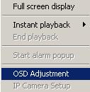 position of items on the OSD (IP Camera does not have