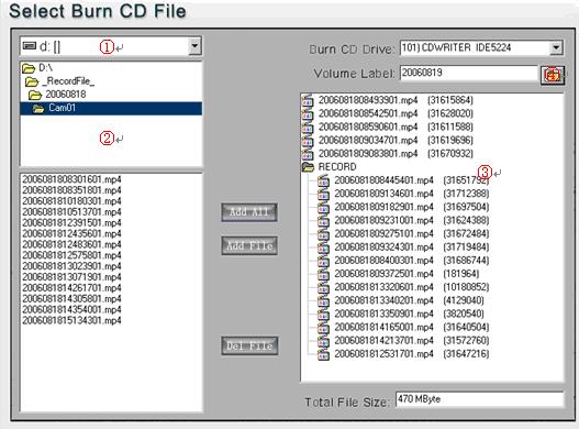 1 4 2 3 Area 1: File directory. Area 2: File list. Area 3: The File directory and list that will be burned to CD.