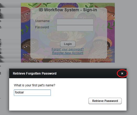 Logging in and Closing the System To start using the IB Workflow System, enter your Username and