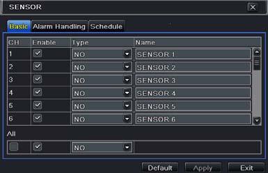 5.5 Alarm Configuration NVR User Manual Alarm configuration includes four sub menus: sensor, motion, other alarm and alarm out. 5.5.1 Sensor Alarm Sensor includes three sub menus: basic, alarm handling and schedule.