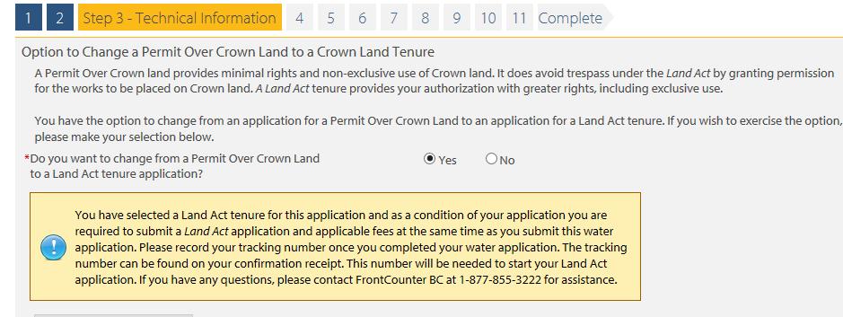 If you want to change from a Permit Over Crown Land to a Land Act tenure application, answer Yes.