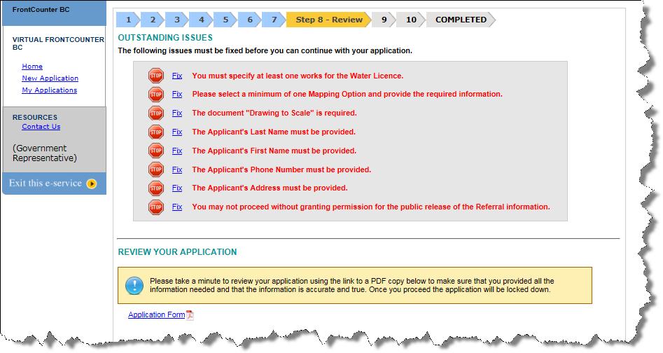 Step 8 Review Outstanding Issues If there are any outstanding issues with the application, they will be listed on the screen in red, similar to what is shown below.