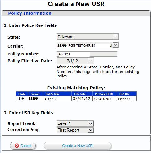 The user must enter details and locate a matching policy before a USR can be created.