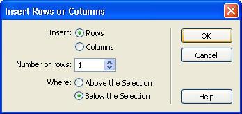 Insert Rows or Columns will allow you to insert one or more rows or columns, either above or below where you clicked