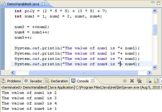 36 Java Programming Workbook System.out.println( The value of num1 is + num1); System.out.println( The value of num2 is + num2); System.out.println( The value of num3 is + num3); System.out.println( The value of num4 is + num4); 5.