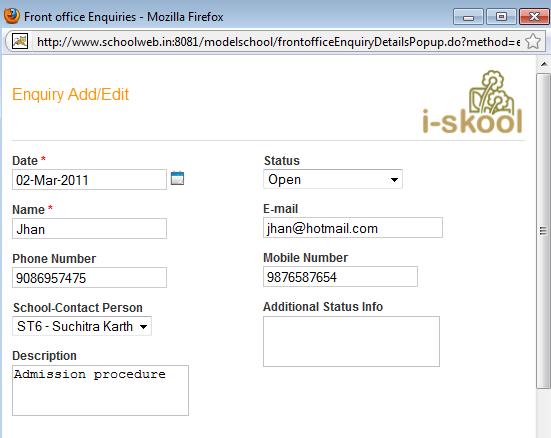 2. To add a new enquiry detail, click + Add New. The following screen is displayed: 3. Select the Date. 4. Enter the Name. 5.