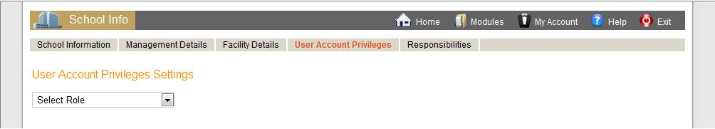 2.4 User Account Privileges In User Account Privileges sub- menu, the privileges that can be assigned for a role in the school are selected. 1. Click the User Privileges sub- menu.