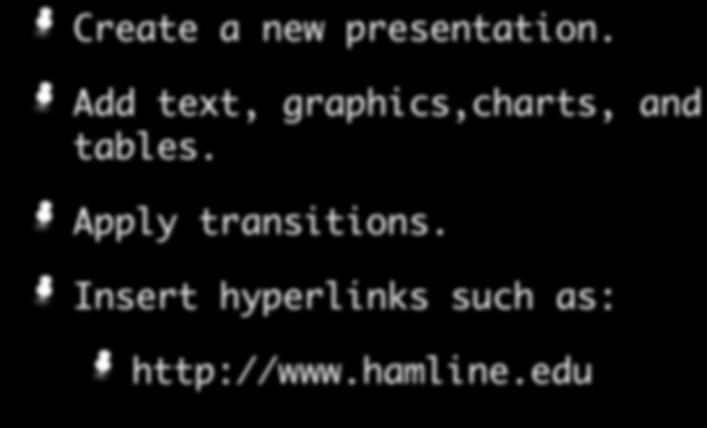 Insert hyperlinks such as: http://www.