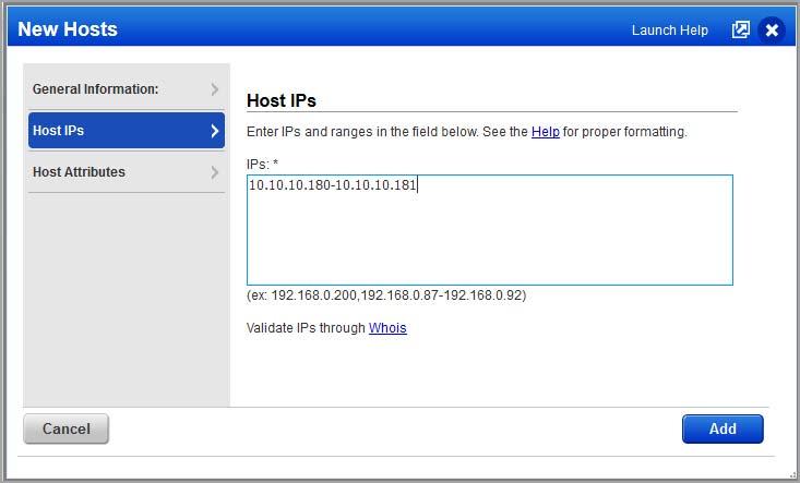 Get Started Now jump to the Host IPs tab. Enter the new IPs you re adding and click Add. That s it!