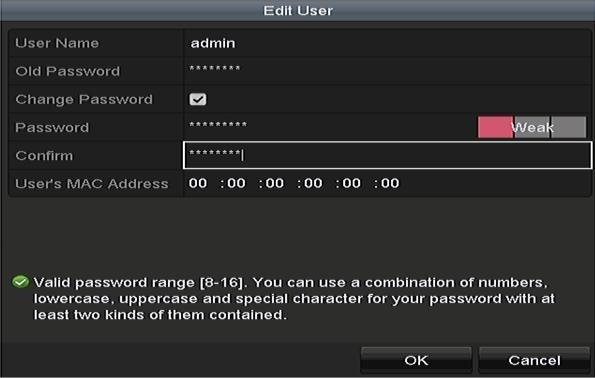 Edit the corresponding parameters. Operator and Guest You can edit the user information, including user name, password, permission level and MAC address.