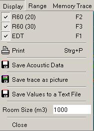 New Functions and Changes in the current Version The menus in the Acoustic Calculation Window The menu Display RT60(20) show/hide the RT60(20) trace in the display.