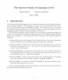 Super Rapid Prototyping: The Sparrow Family of Languages The Sparrow Family of Language Basic Idea: Have both Machine and Human readable syntax Sparrow-DL Description logic Sparrow-DTD Datatypes,