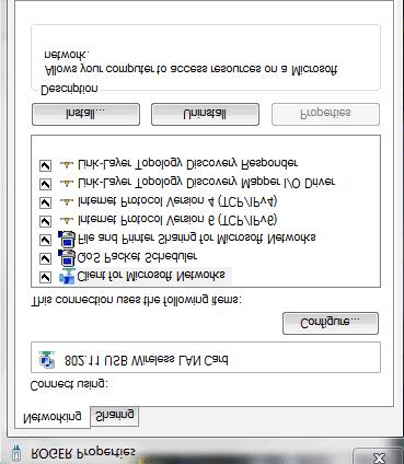11 USB LAN card, click Properties button, select Networking tab. Verify that the File and Printer Sharing box is checked. 4.