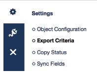 Step 2: Select Object Configuration from the new Settings side menu. Step 3: Select an Object to Modify. Note: Only objects that have been setup in your Salesforce Org will show here.