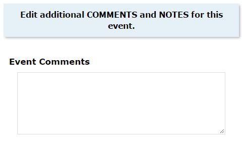 (Optional) Enter any additional information into the Event Comments box.
