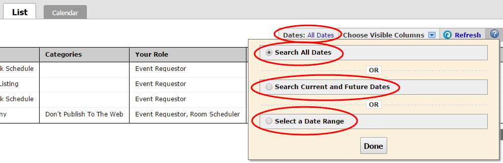 If you click on the Dates, you can select Search All Dates, Search Current & Future Dates or Select a Date Range. Enter dates and click Done.