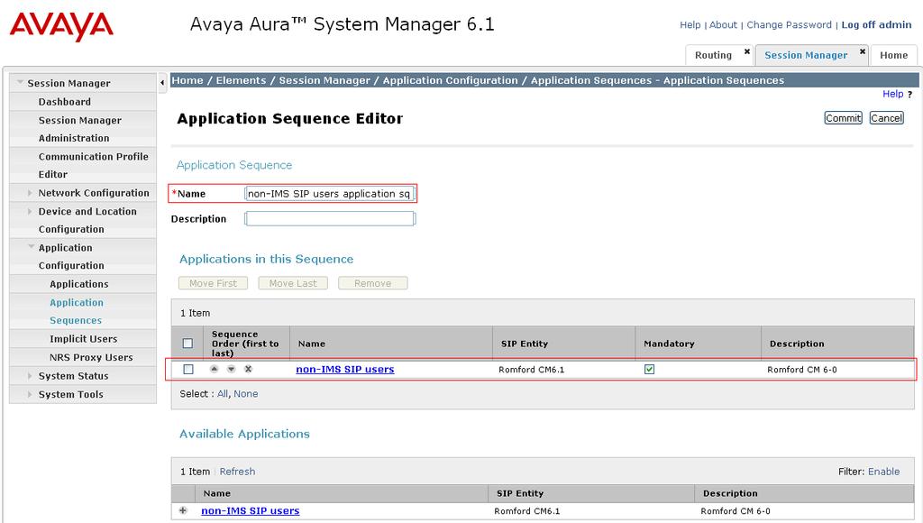 6.11. Administer Application Sequence for Communication Manager From the left panel navigate to Session Manager Application Configuration Application Sequences and click on New (not shown).