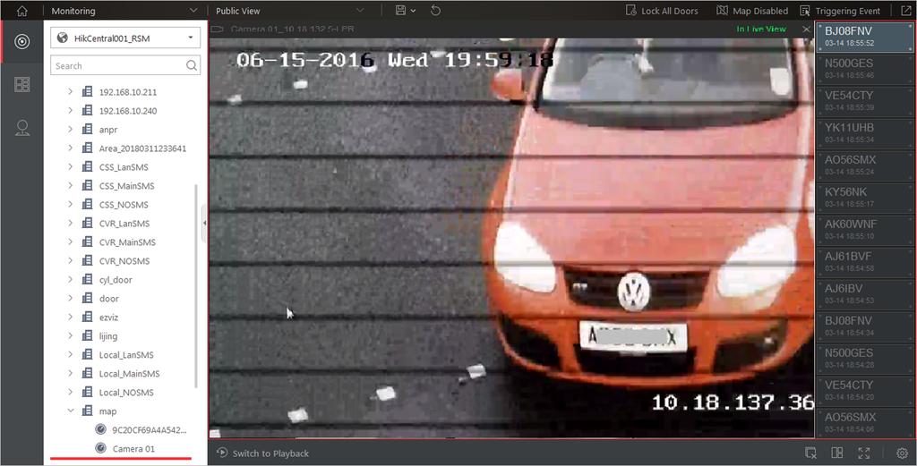 Before You Start Add an ANPR camera to the system via Web Client. For adding camera, refer to User Manual of HikCentral Web Client. Perform this task when you need to view ANPR camera's live video. 1.