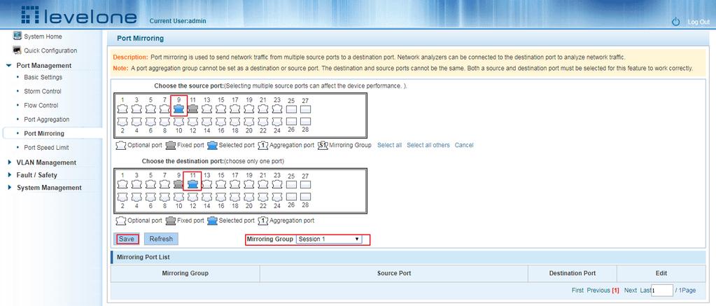 Figure 3-16: Add port mirroring group Figure 3-17: Add port mirroring group results Port mirroring configuration steps are as follows: Step1:Select "Source Port",step2:Select "Destination
