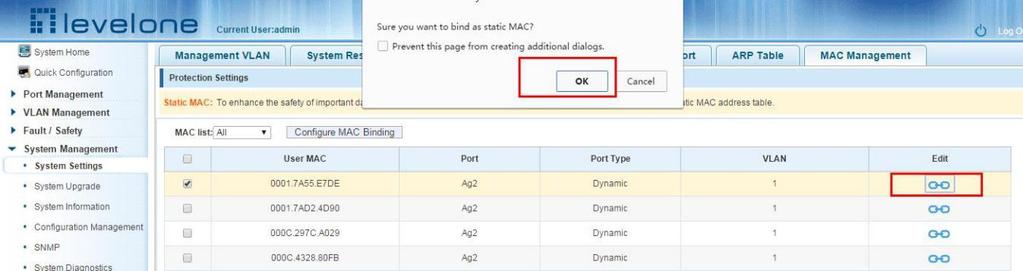 Use manual binding MAC address Click the "Configure MAC Binding" After, you can configure a static MAC address type in the MAC address configuration area: Figure 6-9: MAC addresses statically bound